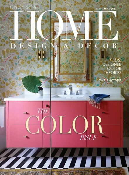 Charlotte Home Design & Decor – May-June 2023 Cover