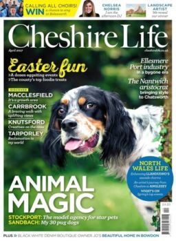 Cheshire Life – April 2017