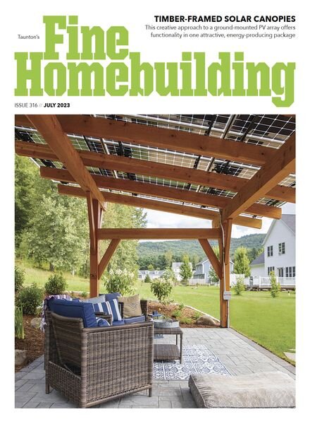 Fine Homebuilding – Issue 316 – July 2023 Cover