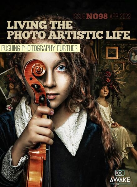 Living The Photo Artistic Life – April 2023 Cover