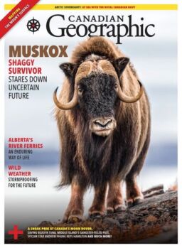 Canadian Geographic – July-August 2023