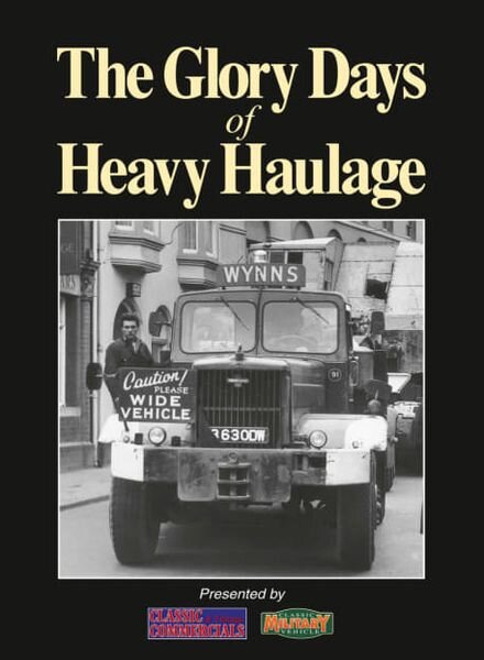The Glory Days of Heavy Haulage – April 2011 Cover