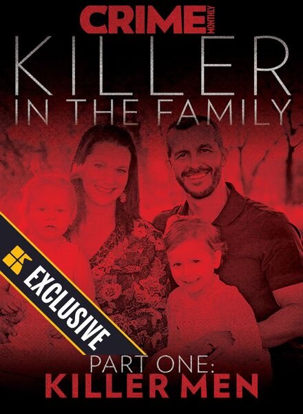 Crime Monthly Killer in The Family – July 2023 Cover