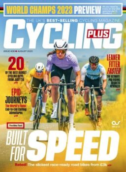 Cycling Plus UK – August 2023