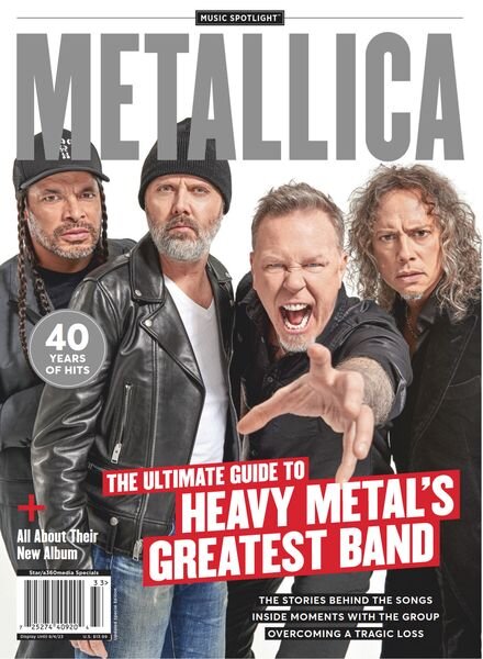 Matallica The Ultimate Guide to Heavy Metal’s Greatest Band – July 2023 Cover