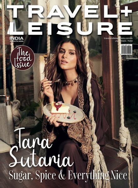 Travel+Leisure India & South Asia – July 2023 Cover