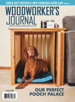 Woodworker’s Journal – August 2023