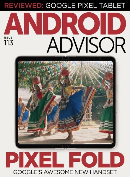 Android Advisor – Issue 113 – August 2023 Cover