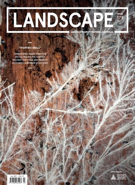 Landscape Architecture Australia – Issue 179 – August 2023 Cover