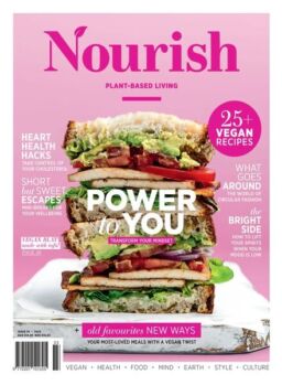 Nourish Plant-Based Living – Issue 76 – August 2023