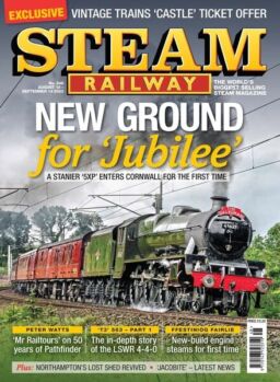 Steam Railway – Issue 548 – August 2023