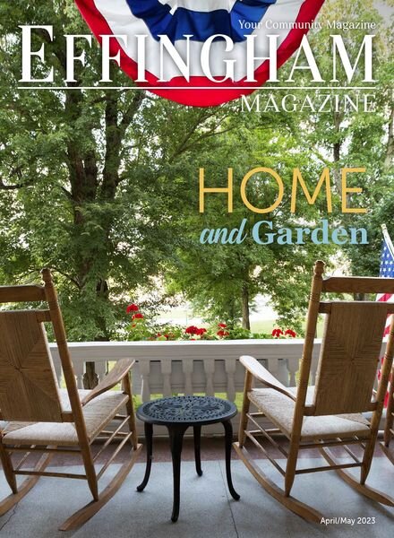 Effingham Home & Garden Magazine – April-May 2023 Cover