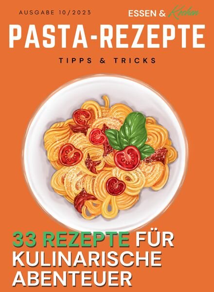 Essen und Kochen Tipps und Tricks – Pasta-Rezepte – Oktober 2023 Cover
