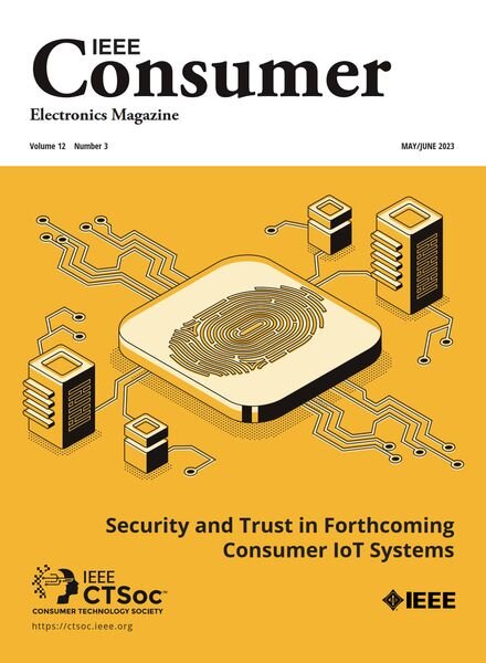 IEEE Consumer Electronics Magazine – May-June 2023 Cover