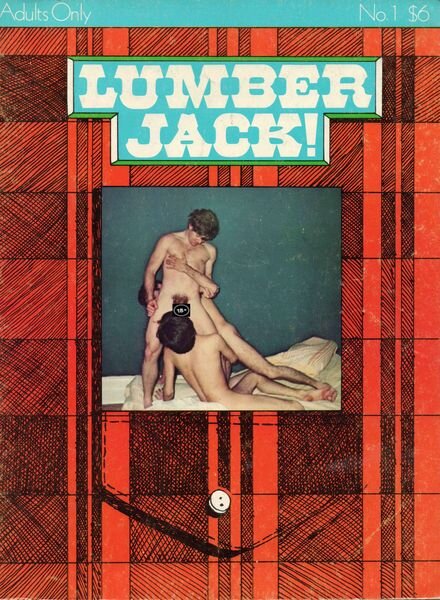 Lumber Jack! Early Gay Porn Magazine – N 1 Cover