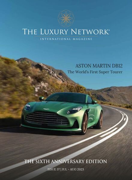 The Luxury Network Magazine – Issue 37 – July-August 2023 Cover