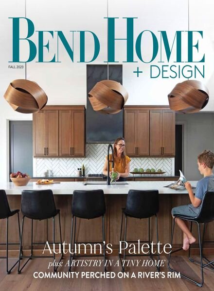 Bend Home + Design – Fall 2023 Cover