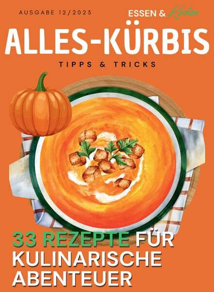 Essen und Kochen Tipps und Tricks – Alles-Kurbis – 6 Oktober 2023 Cover