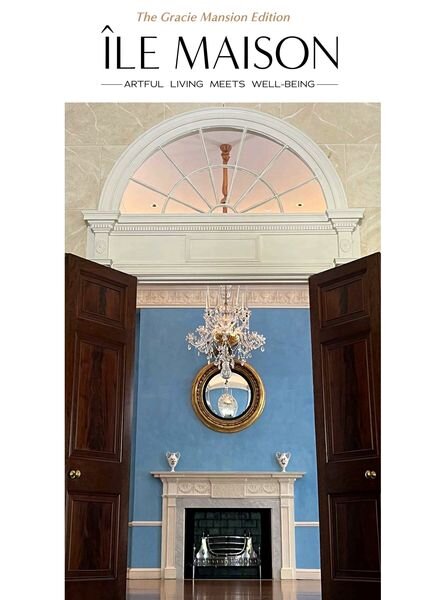 Ile Maison – Summer 2023 The Gracie Mansion Edition Cover