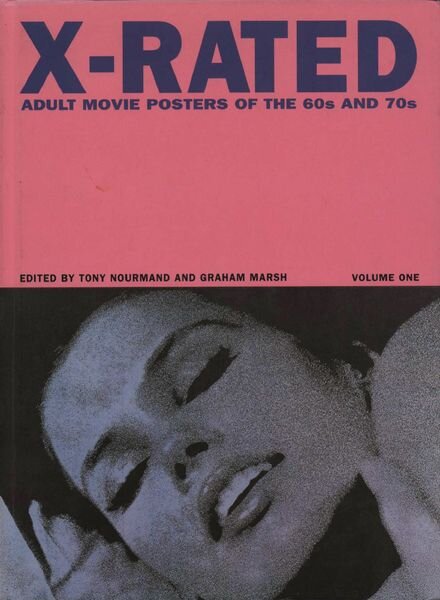 X-Rated – Adult Movie Posters of the 60s and 70s – Volume 1 2003 Cover