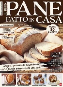 Cucina Tradizionale – Speciale N 9 – Il Buon Pane Fatto in Casa – Dicembre 2023 – Gennaio 2024