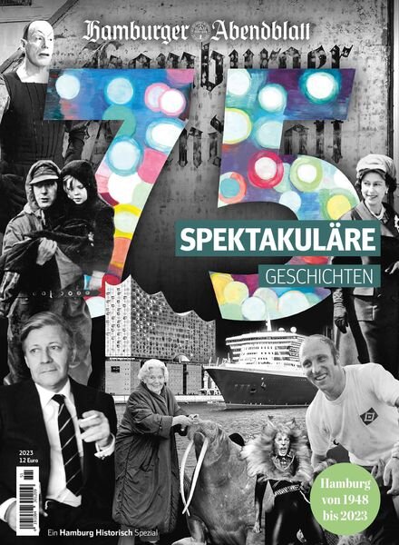 Hamburger Abendblatt Magazine Zeitgeschichte – 75 Geschichten – 11 November 2023 Cover