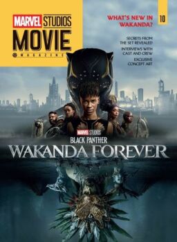 Marvel Studios Movie Magazine – Issue 10 – Black Panther Wakanda Forever