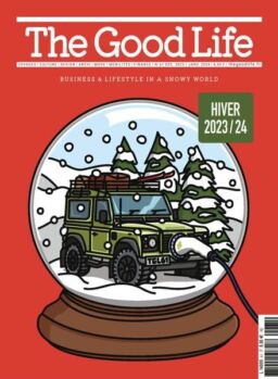 The Good Life France – Decembre 2023 – Janvier 2024