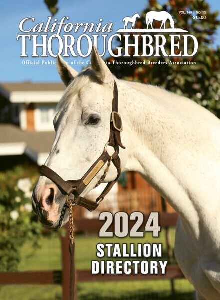 California Thoroughbred Magazine – Stallion Directory 2024 Cover