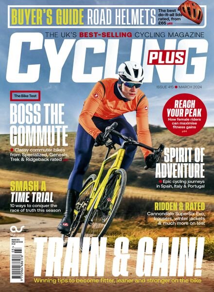 Cycling Plus UK – March 2024 Cover
