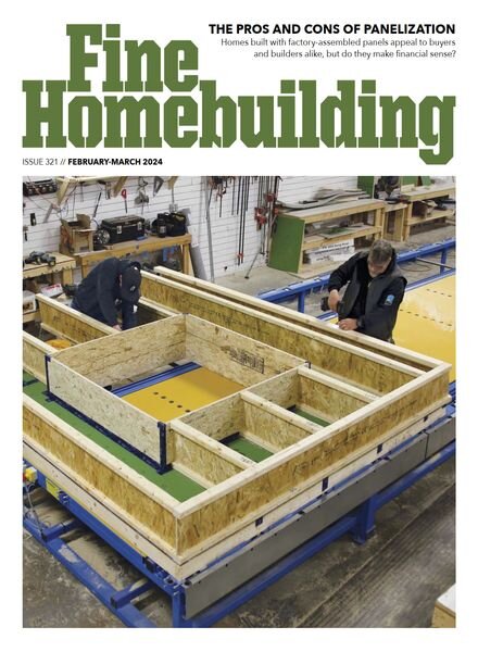 Fine Homebuilding – Issue 321 – February-March 2024 Cover