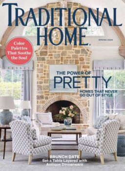Traditional Home – Spring 2024