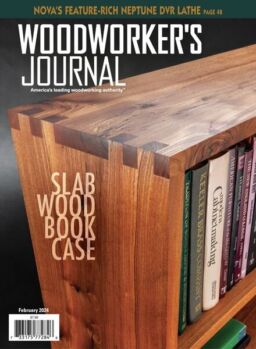 Woodworker’s Journal – February 2024