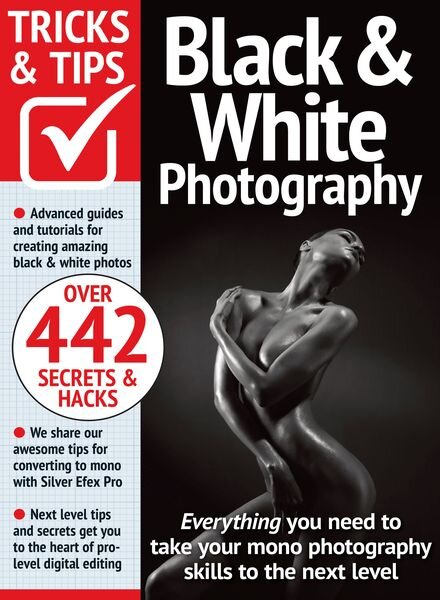 Black & White Photography Tricks and Tips – February 2024 Cover