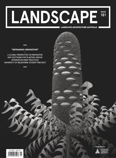 Landscape Architecture Australia – Issue 181 – February 2024 Cover