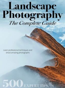 Landscape Photography The Complete Guide – February 2024
