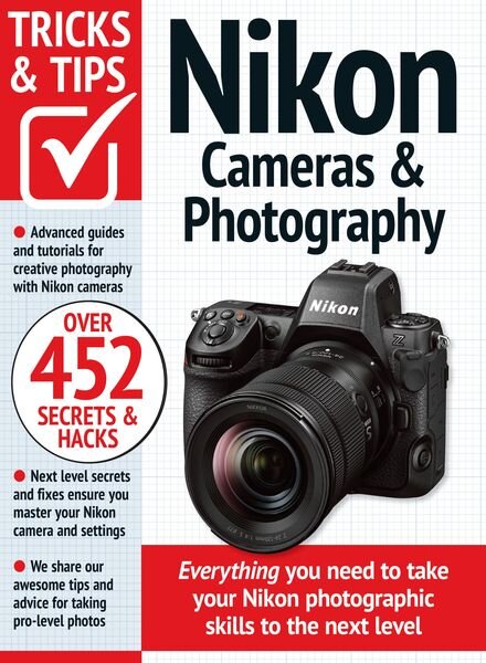 Nikon Tricks and Tips Cameras & Photography – February 2024 Cover