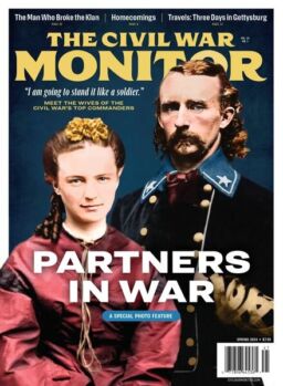 The Civil War Monitor – Spring 2024