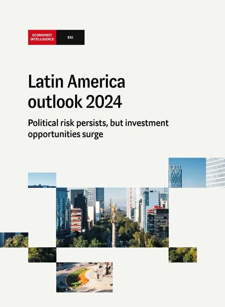 The Economist Intelligence Unit – Latin America outlook 2024 2023 Cover