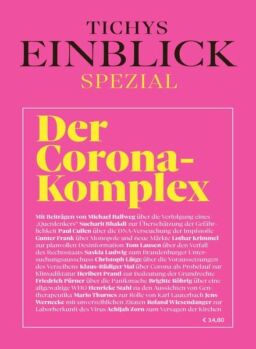 Tichys Einblick Spezial – Der Corona-Komplex – Februar 2024