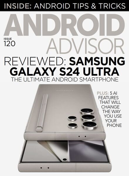 Android Advisor – Issue 120 – February 2024 Cover