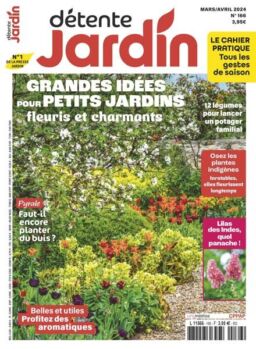 Detente Jardin – Mars-Avril 2024