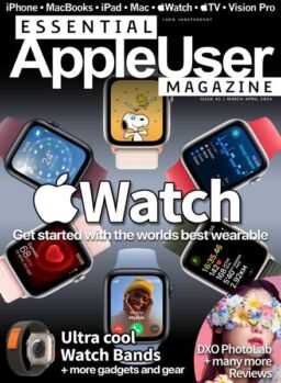 Essential AppleUser Magazine – March-April 2024