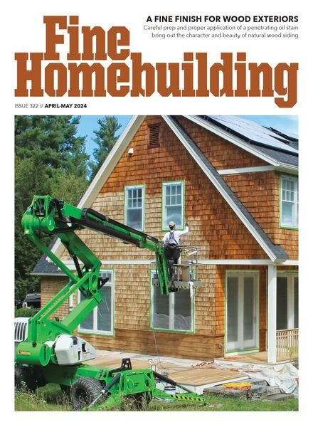 Fine Homebuilding – April-May 2024 Cover