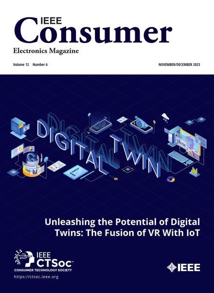 IEEE Consumer Electronics Magazine – November-December 2023 Cover