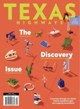 Texas Highways – April 2024