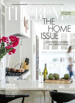 The Bend Magazine – March 2024 The Home Issue