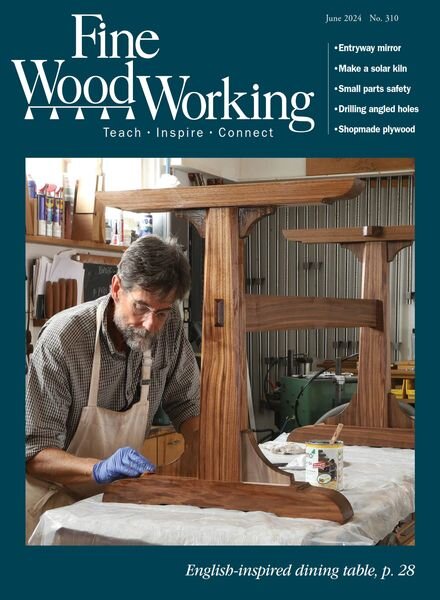 Fine Woodworking – Issue 310 – June 2024 Cover
