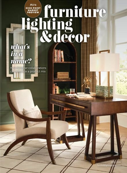 Furniture Lighting & Decor – April 2024 Cover