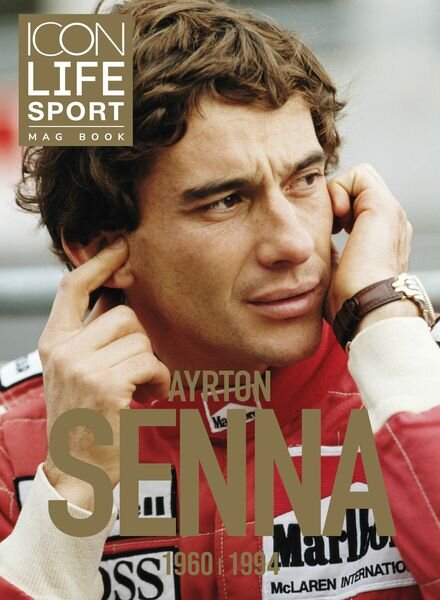 Icon Life Sport – N 28 Ayrton Senna 1960-1994 – 25 Avril 2024 Cover